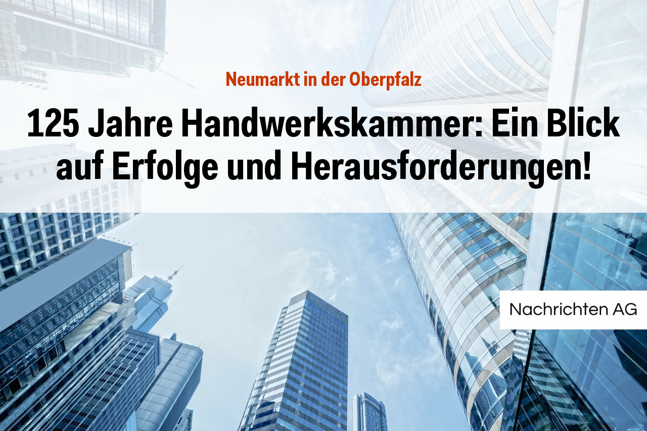 125 Jahre Handwerkskammer: Ein Blick auf Erfolge und Herausforderungen!